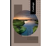 River Calm Landscape Journal: Modern Nature Notebook for Writing, Reflection & Inner Peace: 120 Pages | 6" x 9" | College Ruled | Perfect for Students, Teens & Workers