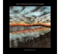 River City Extension – Don't Let the Sun Go Down on Your Anger