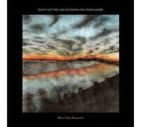 River City Extension - Don't Let The Sun Go Down On Your Anger by River City Extension (2012-06-05)