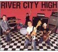 River City High - Won't Turn Down