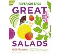 River Cottage Great Salads by Gelf Alderson Gelf Alderson (Auteur)