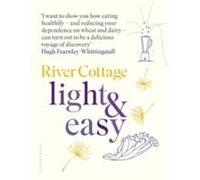 River Cottage Light & Easy