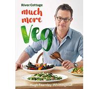 River Cottage Much More Veg – 175 recettes véganes pour des repas simples, frais et savoureux