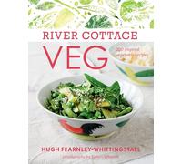 River Cottage Veg: 200 Inspired Vegetable Recipes