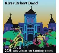River Eckert Band - Live At The 2025 New Orleans Jazz & Heritage Festival