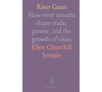 River Gates: How river mouths shape trade, power, and the growth of cities