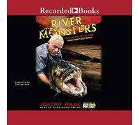 River Monsters: True Stories of The Ones That Didn't Get Away [Import]
