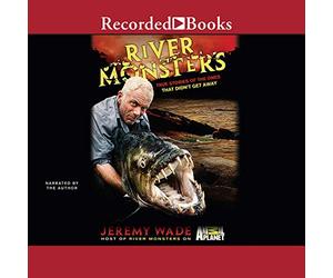 River Monsters: True Stories of The Ones That Didn't Get Away [Import]