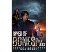 River of Bones and Other Stories - Rebecca Roanhorse - S&S/Saga Press - ebook (ePub) - Livre