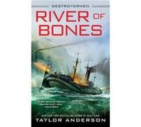 River of Bones by Taylor Anderson Hardcover Book Unknown (Auteur)