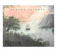 River of Dreams Hudson Talbott (Auteur)