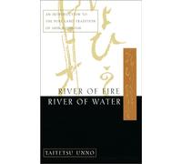 River of Fire, River of Water Taitetsu Unno (Auteur)