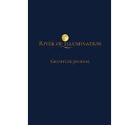 River of Illumination: A Gratitude Journal