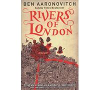 Rivers of London: Book 1 in the #1 bestselling Rivers of London series