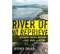 River of No Reprieve Jeffrey Tayler (Auteur)