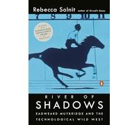 River of Shadows Rebecca Solnit (Auteur)