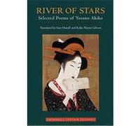 River of Stars Akiko Yosano, Keiko Matsui Gibson, Sam Hamill (Auteur)