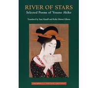 River of Stars: Selected Poems of Yosano Akiko