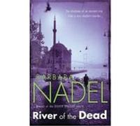 River of the Dead Nadel, Barbara (Auteur)