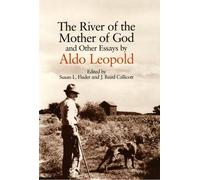 The River of the Mother of God Aldo Leopold, Susan L. Flader (Auteur)
