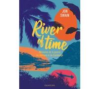 River Of Time - Mémoires De La Guerre Du Vietnam Et Du Cambodge