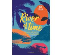 River of time - Jon Swain - Des Equateurs Eds - broché - Roman