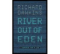 River Out of Eden: A Darwinian View of Life
