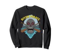 River Pirate Rafting Paddling Canoéist Canadien Drôle Kayak Sweatshirt
