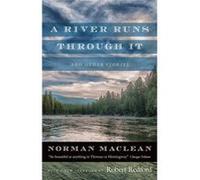 River Runs Through It & Other Stories A Norman Maclean, (Auteur)