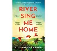 River Sing Me Home – Roman inspiré de faits réels sur la quête familiale