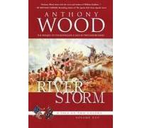 River Storm: A Story Of The War Of 1812 Paperback Book By Anthony Wood