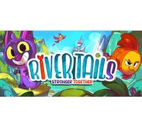 River Tails Stronger Together (PC)