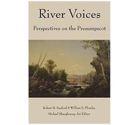 River Voices: Perspectives On The Presumpscot