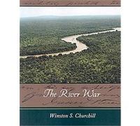 River War Winston S. Churchill (Auteur)