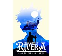 Rivera: Call of The New Crown
