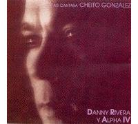 Rivera, Danny - Asi Cantaba Cheito Gonzalez Vol1