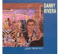 Rivera, Danny - Que Tiene El