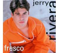 Rivera, Jerry - Fresco
