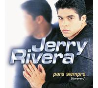 Rivera, Jerry - Para Siempre