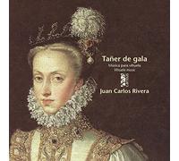 Juan Carlos Rivera - Tañer de Gala, Música Para Vihuela