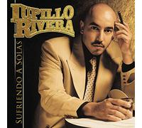 Rivera, Lupillo - Siempre Siempre Borracho