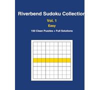 Riverbend Sudoku Collection - Volume 1 - Easy - 150 Puzzles: Easy Sudoku Puzzles for Kids & Adults