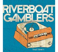 Riverboat Gamblers - Dead Roach