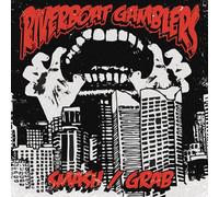 Riverboat Gamblers - Smash/Grab