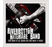 Riverbottom Nitemare Band - is Same As The Way It Was