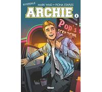 Riverdale Présente Archie – Tome 1 – Glénat