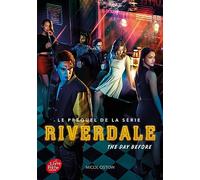 Riverdale - Tome 1 (Prequel officiel de la série Netflix): The day before