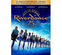 Riverdance : live in dublin - 25 anniversary show