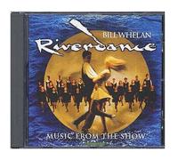 Riverdance : Music From The Show Bill Whelan
