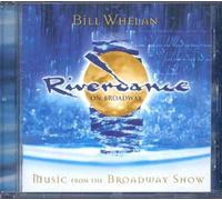 Whelan, Bill - Riverdance - Music From The Broadway Show